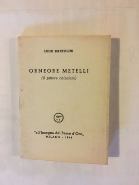 Orneore Metelli (il pittore calzolaio)