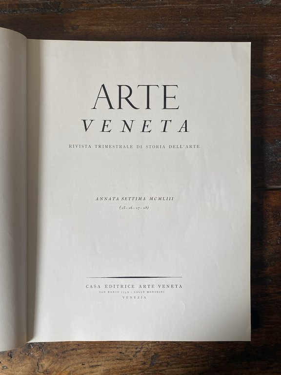 Pallucchini Rodoldo Arte Veneta Rivista trimestrale Annata settima 1953