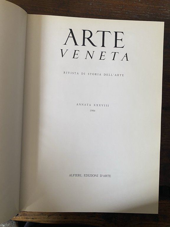 Pallucchini Rodolfo Arte Veneta Rivista di storia del'arte Annata XXXVIII …