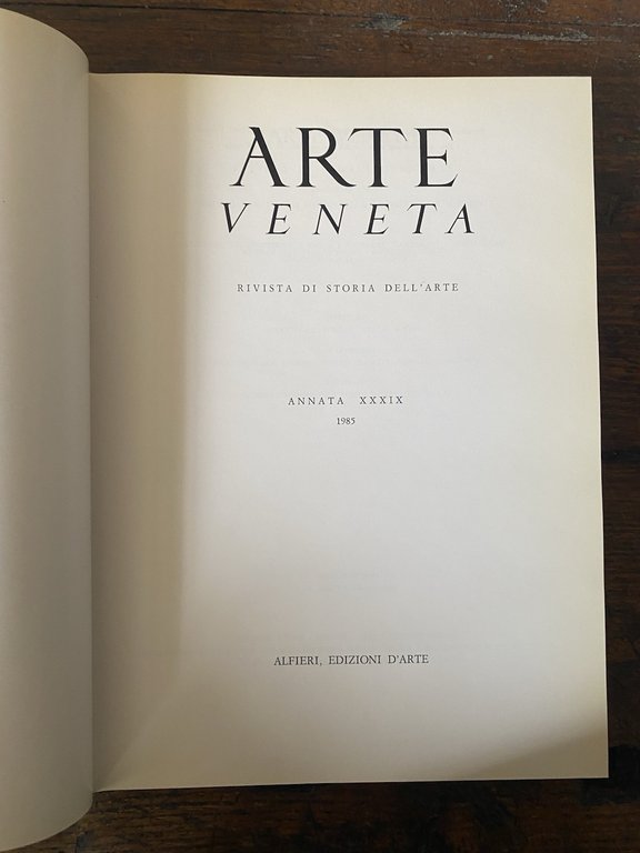 Pallucchino Rodolfo Arte Veneta Rivista di storia dell'arte Annata XXXIX …