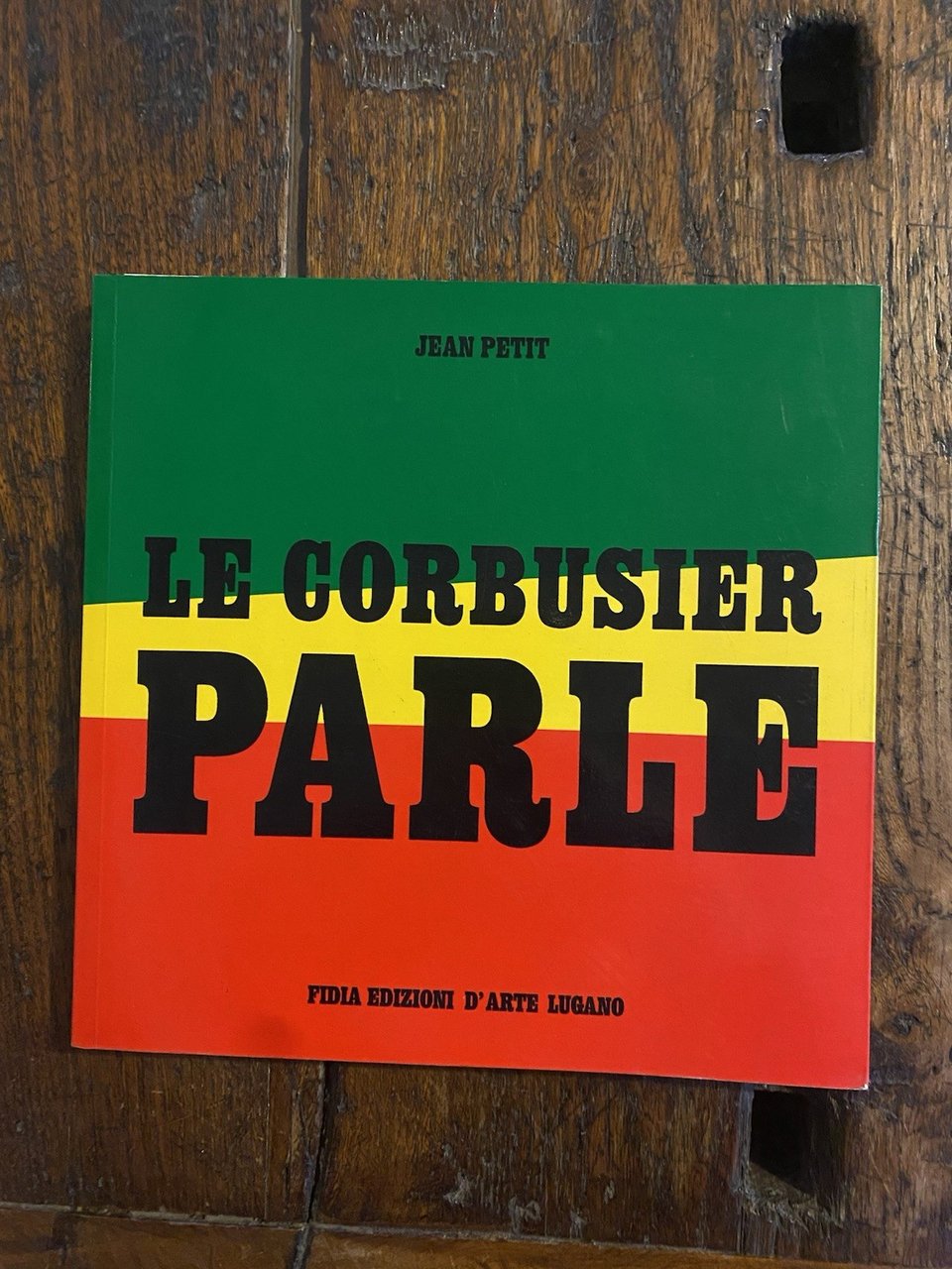 Petit Jean Le Corbusier parleLugano Fidia edizione d'arte 1996