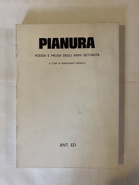 Pianura I Poesia e prosa degli anni settanta