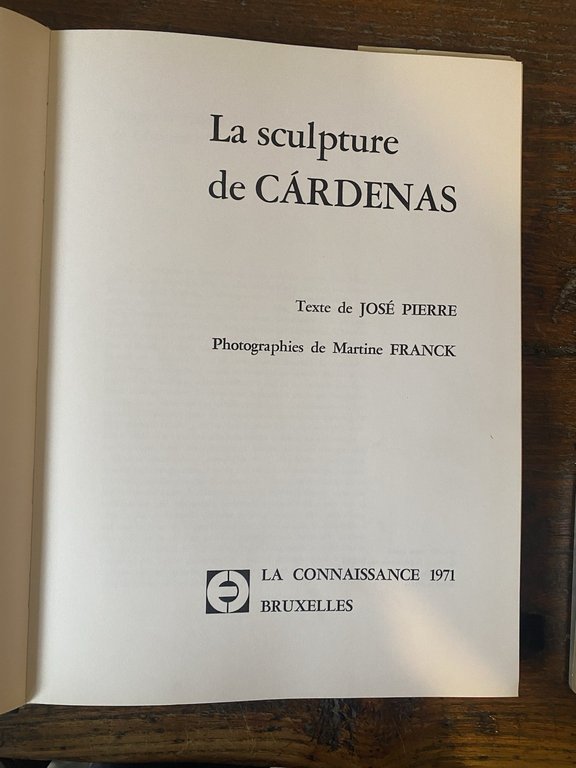 Pierre José Franck Martine La sculpture de Cardenas La Connaissance …