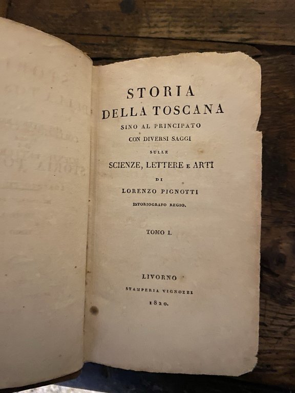 Pignotti Lorenzo Storia della Toscana Livorno Stamperia Vignozzi 1820