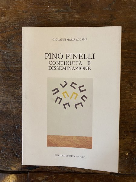 Pino Pinelli continuità e disseminazione