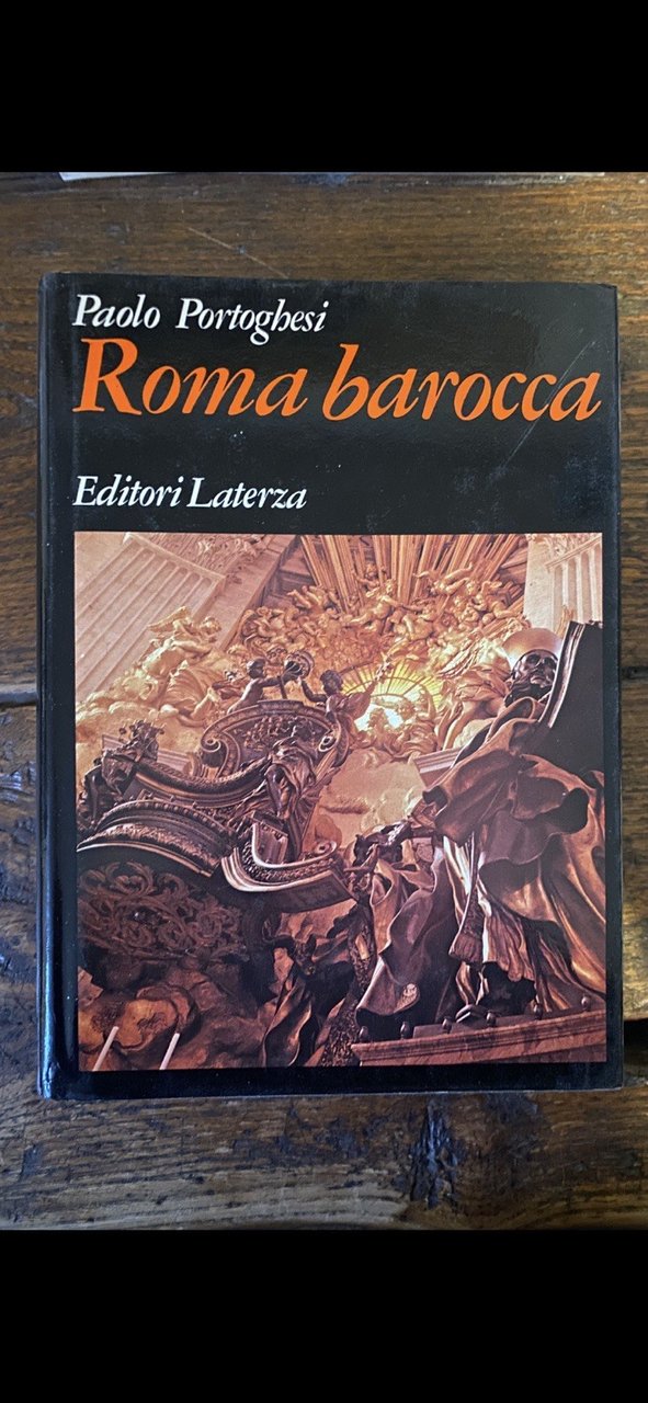 Portoghesi Paolo Roma barocca Bari Laterza 1978