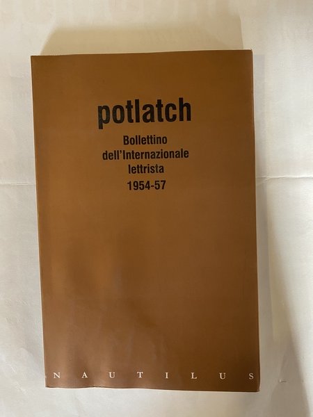 Potlatch Bollettino dell'Internazionale lettrista 1954 - 1957