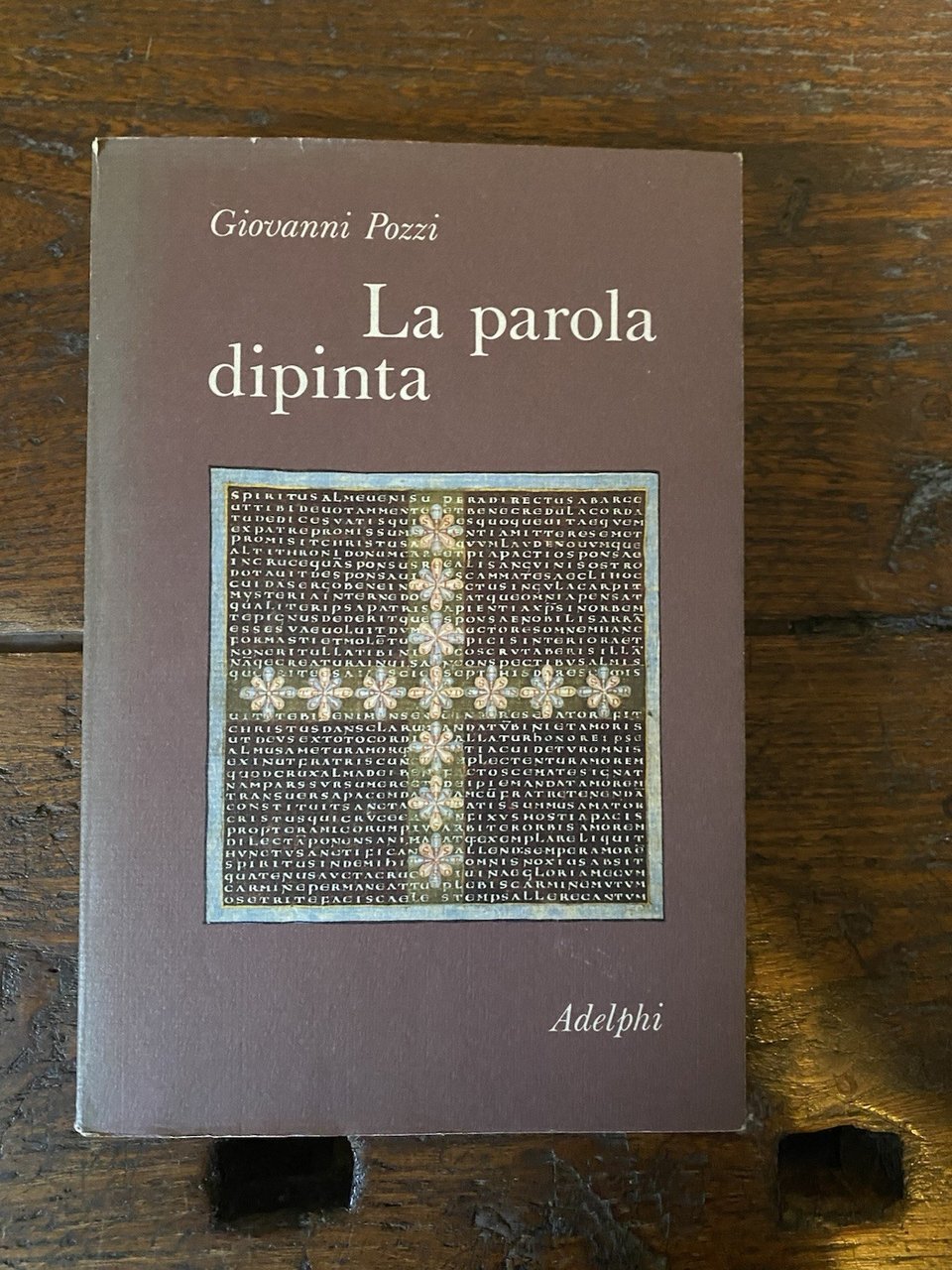 Pozzi Giovanni La parola dipinta Milano Adelphi 1981