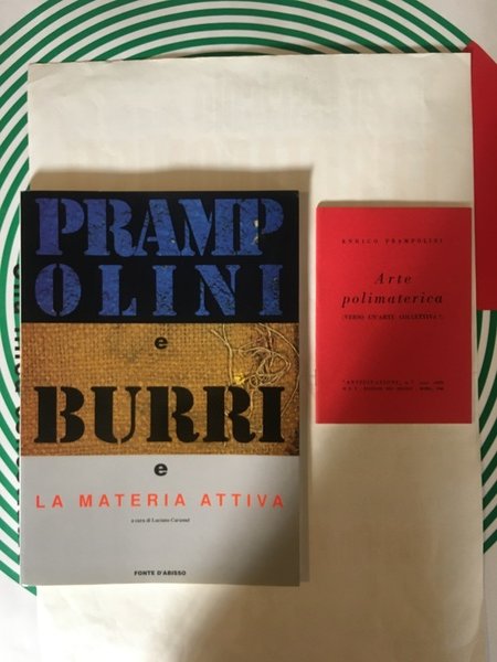 Prampolini e Burri e la materia attiva