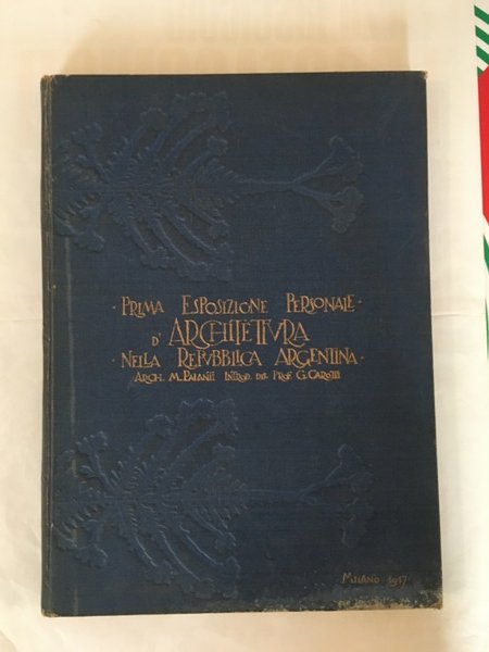 Prima esposizione personale d'architettura nella Repubblica Argentina