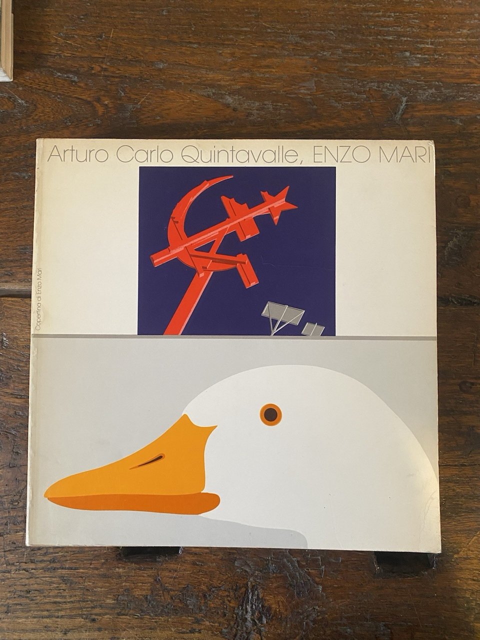 Quintavalle Arturo Carlo Enzo Mari Parma CSAC Università di Parma …