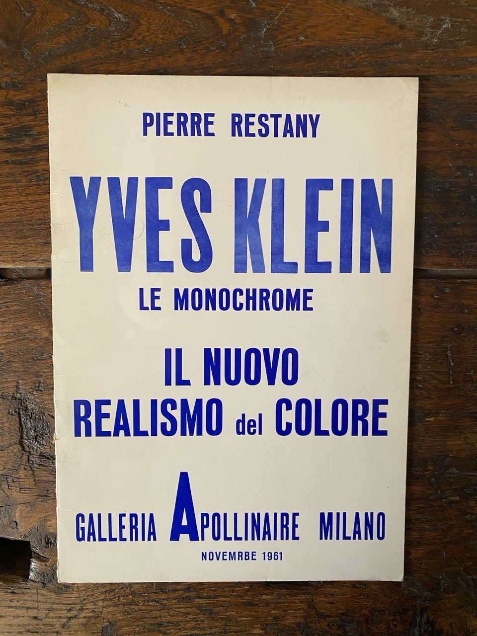 Restany Pierre Yves Klein Le monochrome Milano Galleria Apollinaire 1961