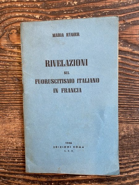 Rivelazioni sul fuoruscitismo italiano in Francia