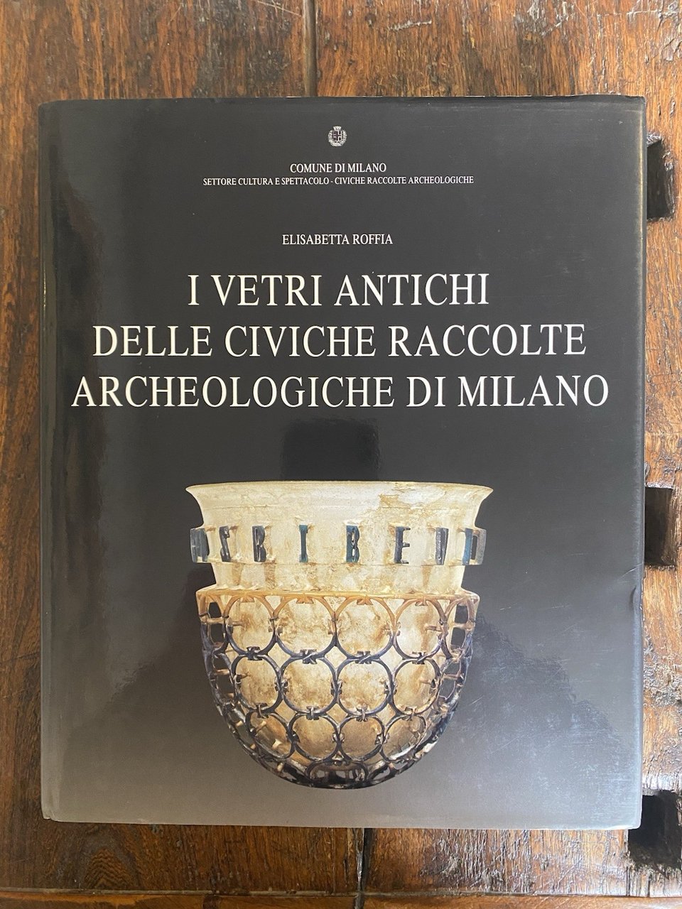 Roffia Elisabetta I vetri antichi nelle civiche raccolte archeologiche di …