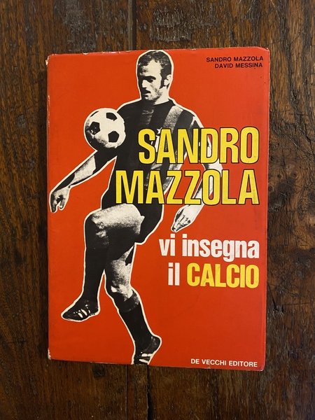 Sandro Mazzola vi insegno il calcio