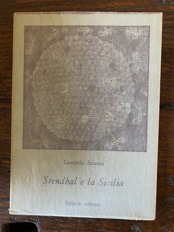 Sciascia Leonardo Stendhal e la Sicilia Palermo Sellerio 1984