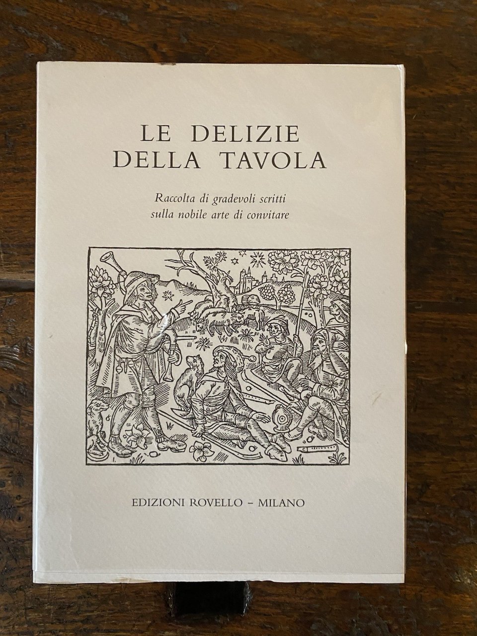 Scognamiglio Mario Le delizie della tavola Almanacco del bibliofilo Anno …