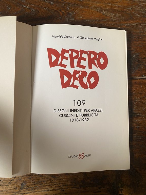 Scudiero Maurizio & Mughini Gianpiero Depero Déco Rovereto Studio53Arte 2003 | Immagine Gallery 2