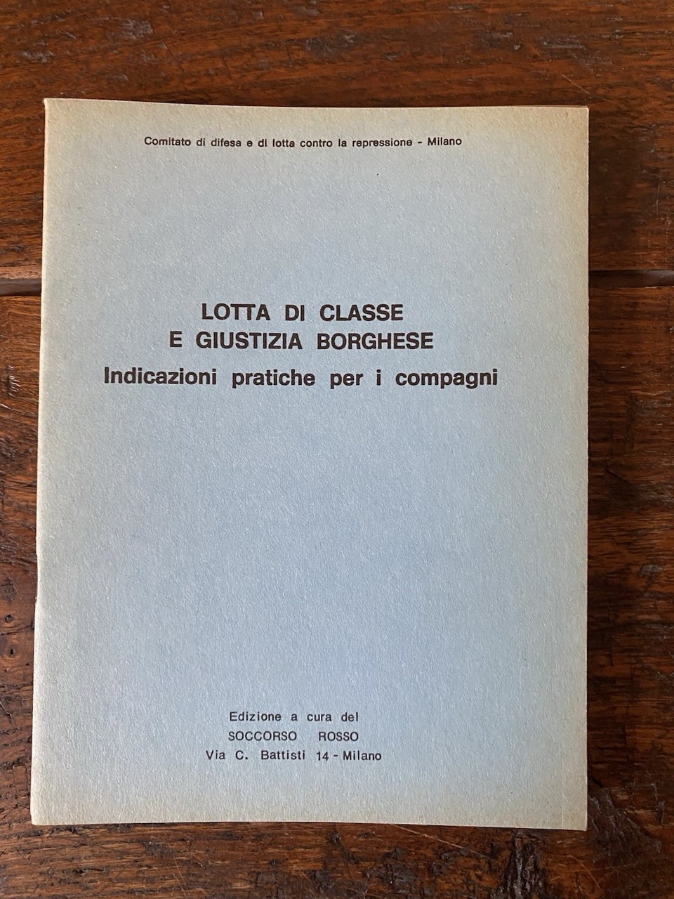 Soccorso Rosso a cura di, Lotta di classe e giustizia …