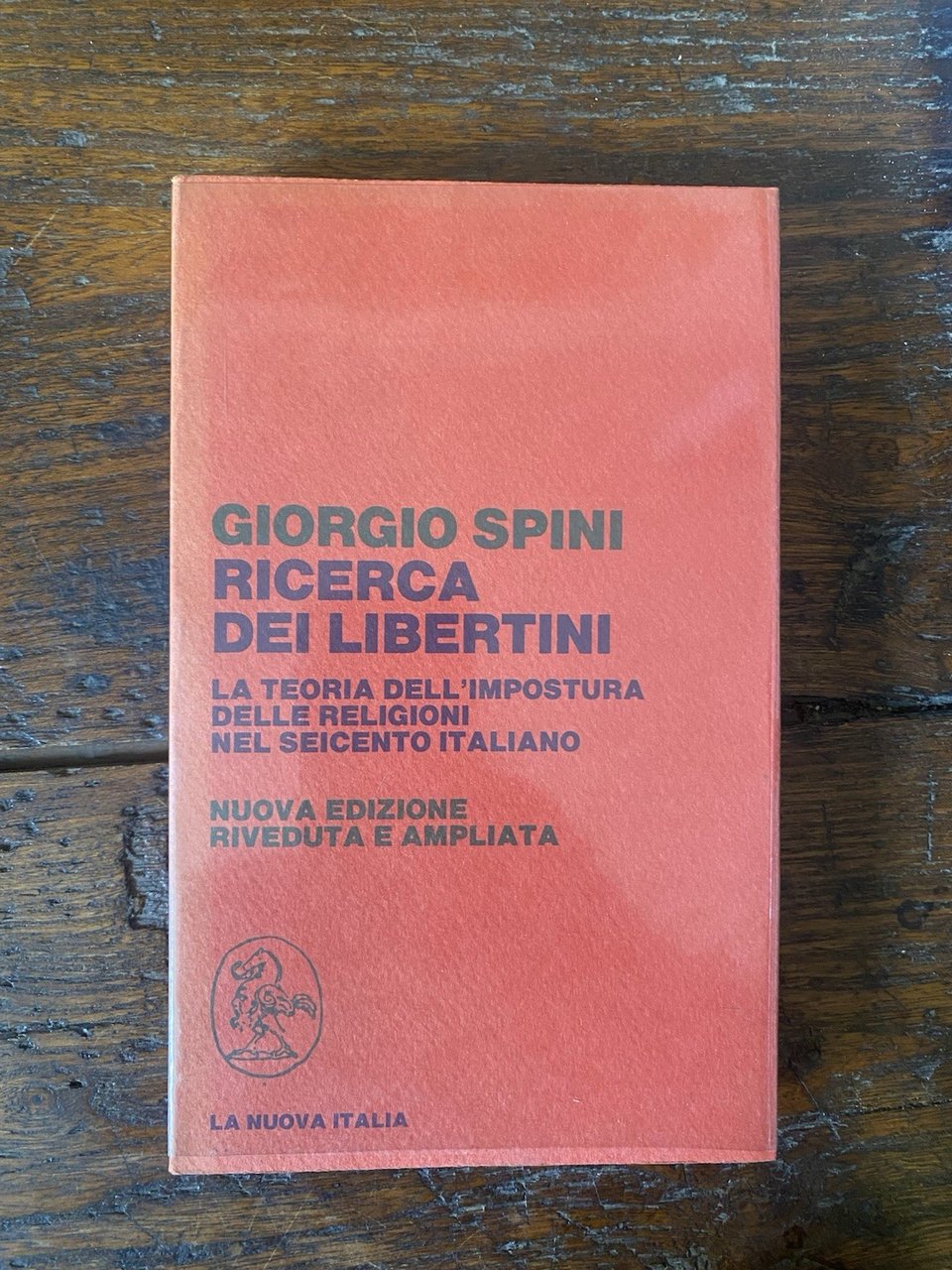 Spini Giorgio Ricerca dei libertini Firenze La nuova Italia 1983
