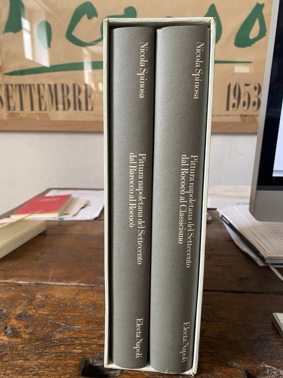 Spinosa Nicola Pittura napoletana del Settecento dal barocco al Classicismo