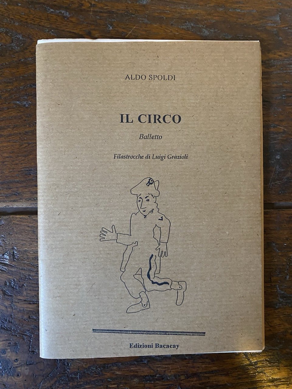 Spoldi Aldo Il circo balletto Bergamo Bacacay 1993