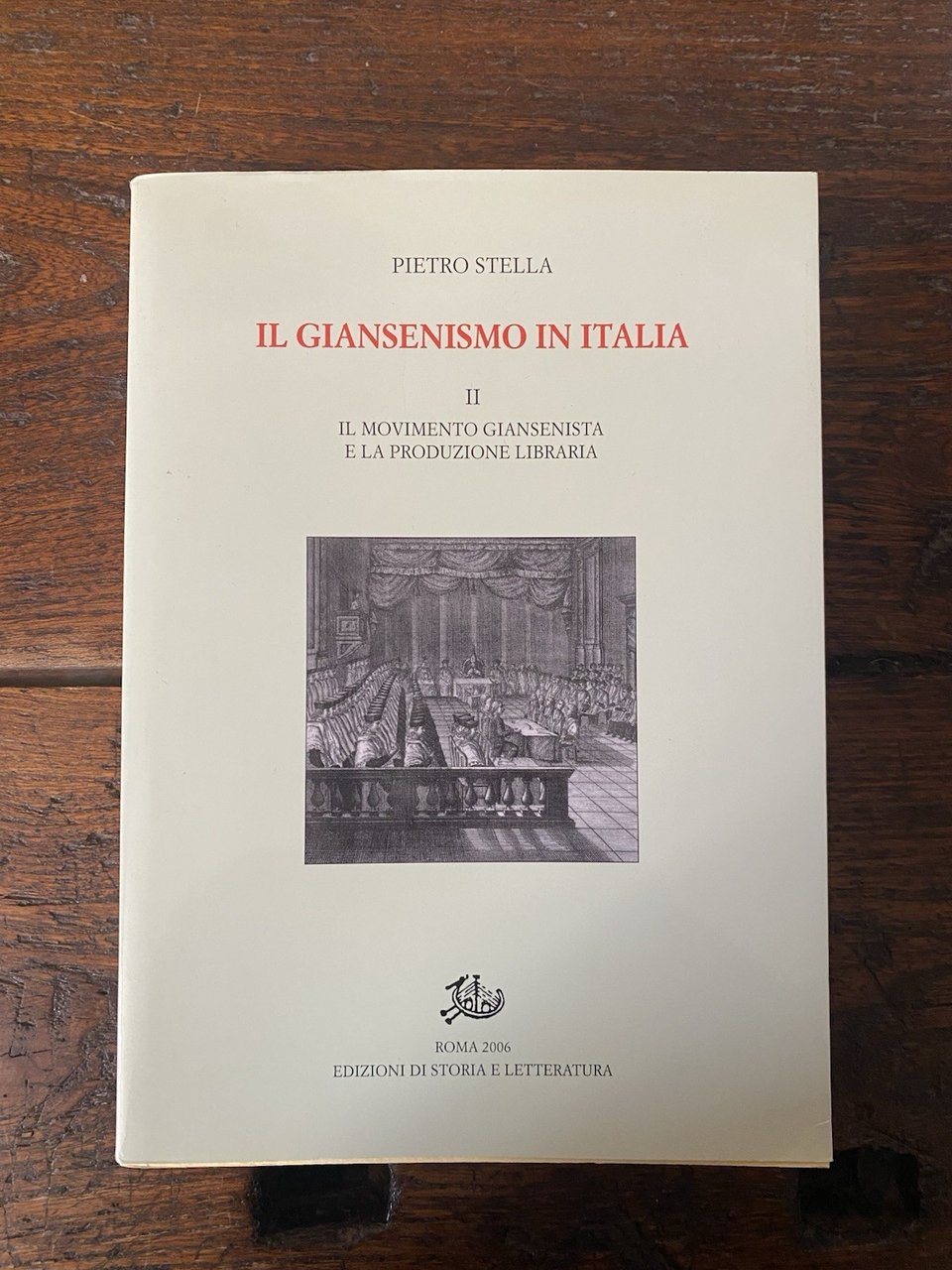 Stella Pietro Il giansenismo in Italia Vol. II Edizioni di …