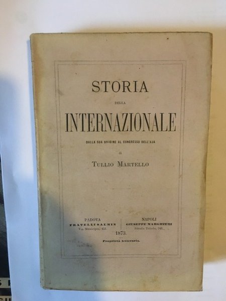 Storia della Internazionale dalla sua origine al Congresso dell'Aja
