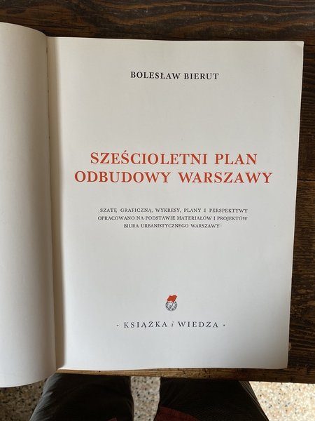 Szescioletni plan odbudowy Warszawy Le plan sexennal de la reconstruction