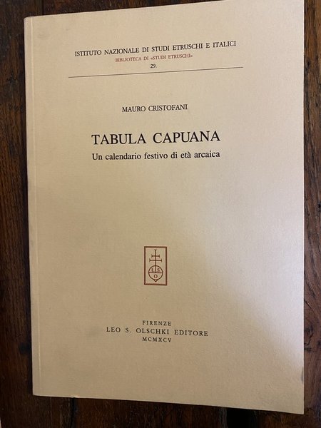 Tabula Capuana Un calendario festivo di età arcaica