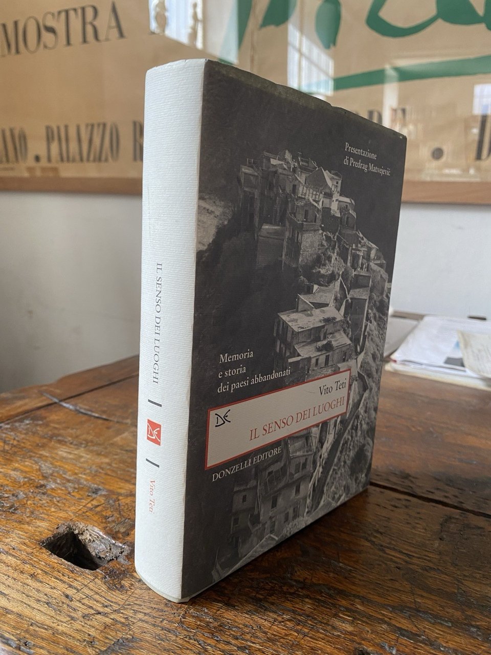 Teti Vito Il senso dei luoghi Memoria e storia dei …