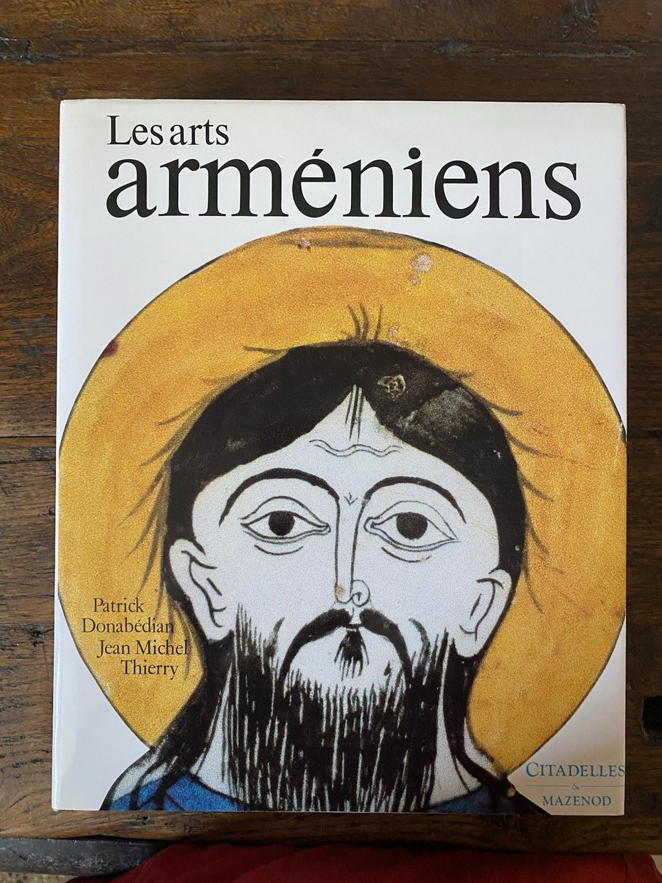 Thierry Jean-Michel Les Arts Arméniens Paris Citadelles & Mazenod 1987