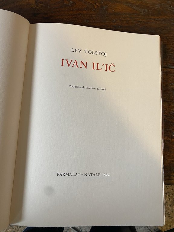 Tolstoj Lev Ivan Il'ic Traduzione di Tommaso Landolfi Parma Parmalat …