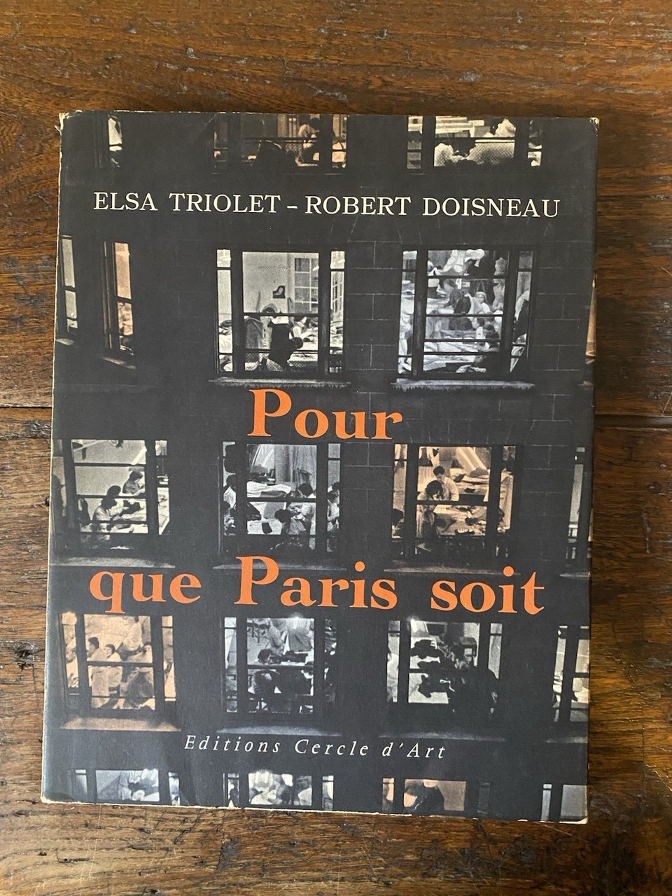 Triolet Elsa Doisneau Robert Pour que Paris soit Editions Cercle …