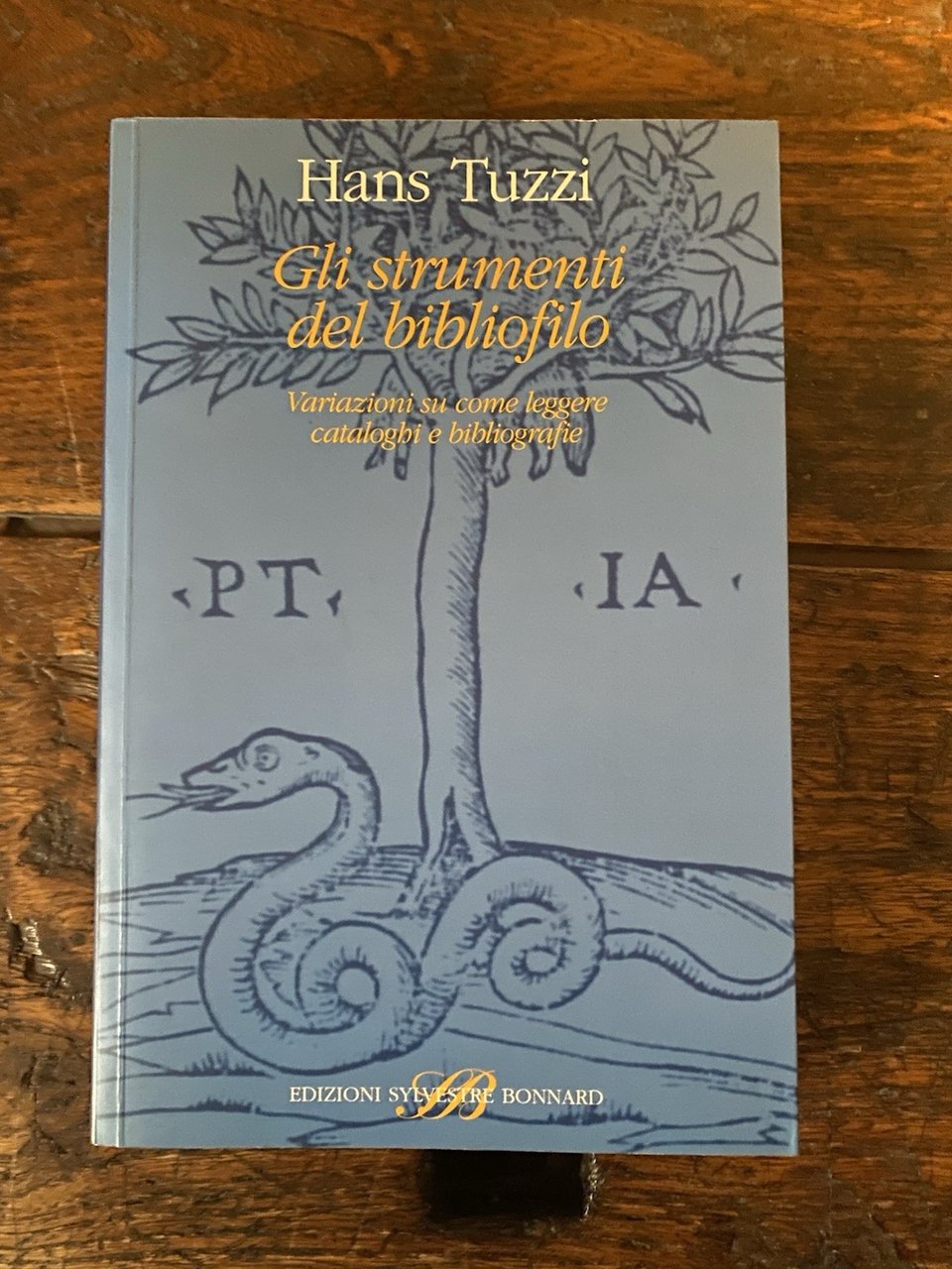 Tuzzi hans Gli strumenti del bibliofilo Milano Sylvestre Bonnard 2006
