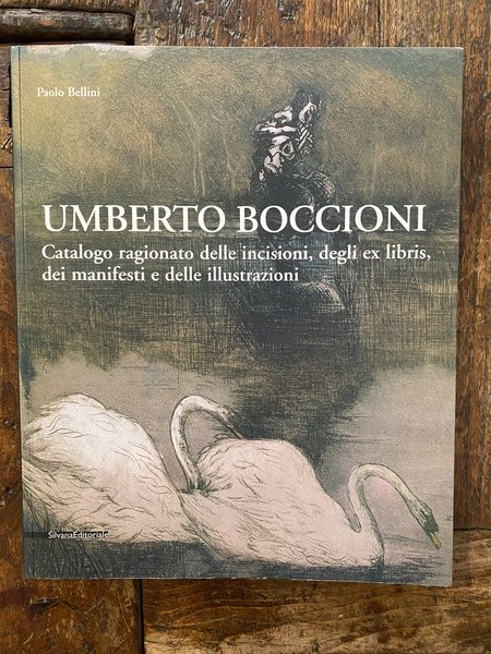 Umberto Boccioni Catalogo ragionato delle incisioni, degli ex libris, dei …