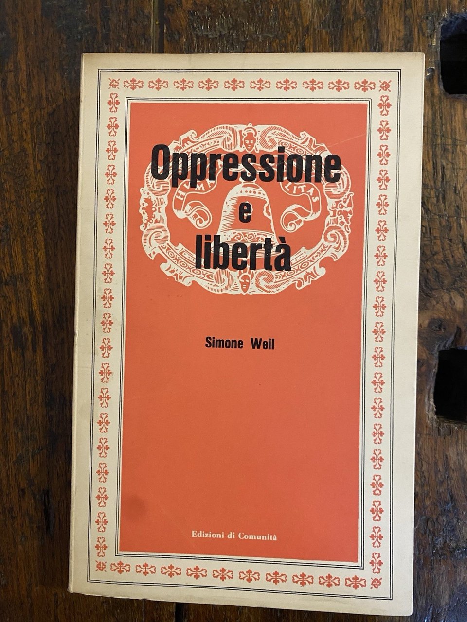 Weil Simone Oppressione e libertà Milano Edizioni di Comunità 1956 | Immagine principale