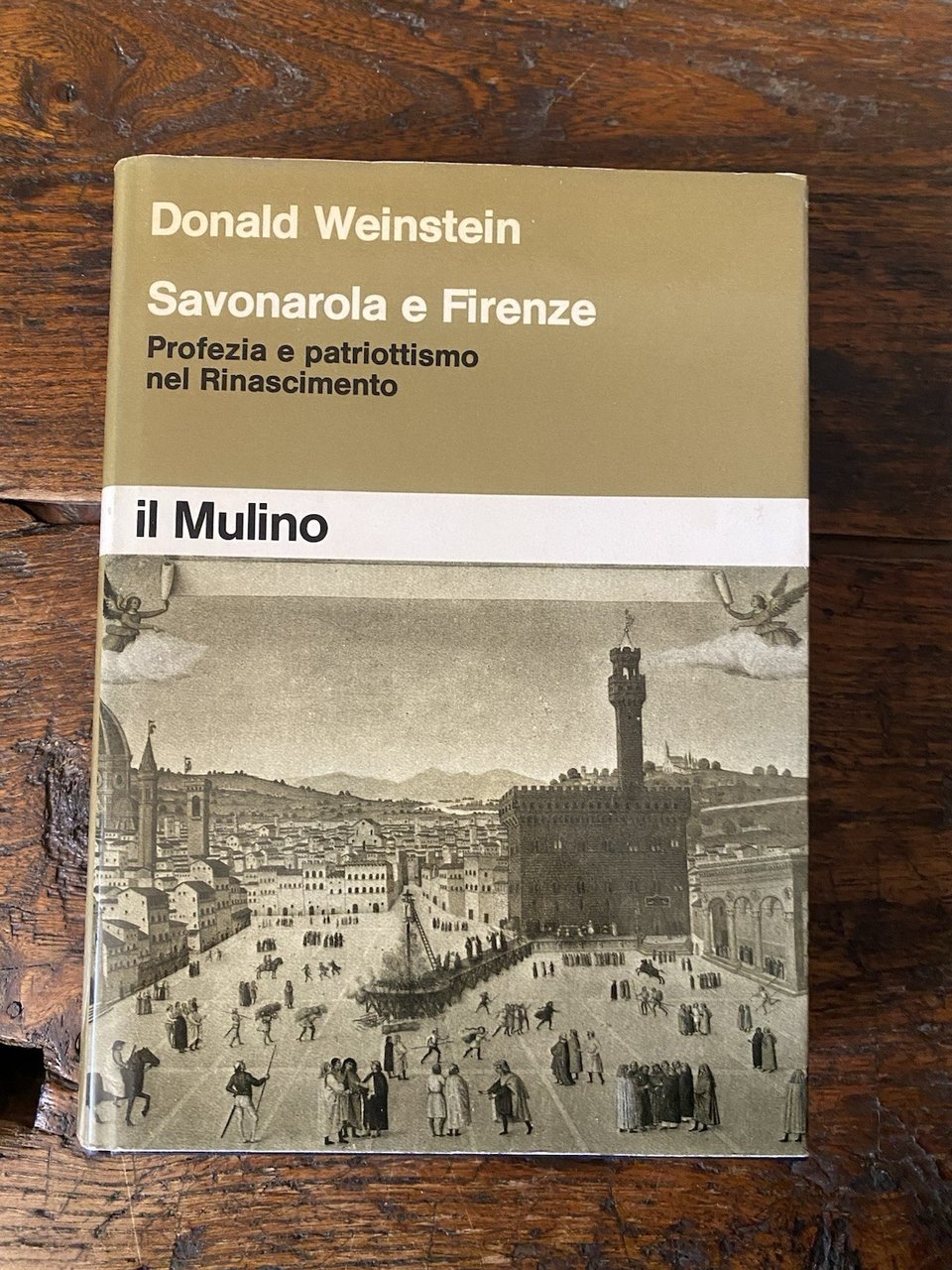 Weinstein Donald Savonarola a Firenze Bologna Il Mulino 1976