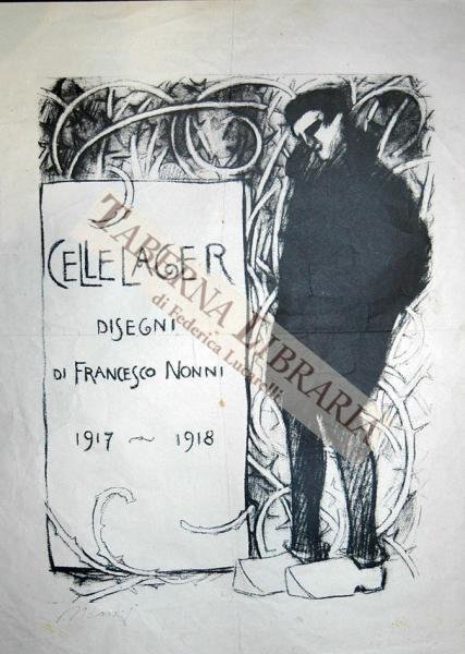 Cellelager disegni di Francesco Nonni 1917-1918