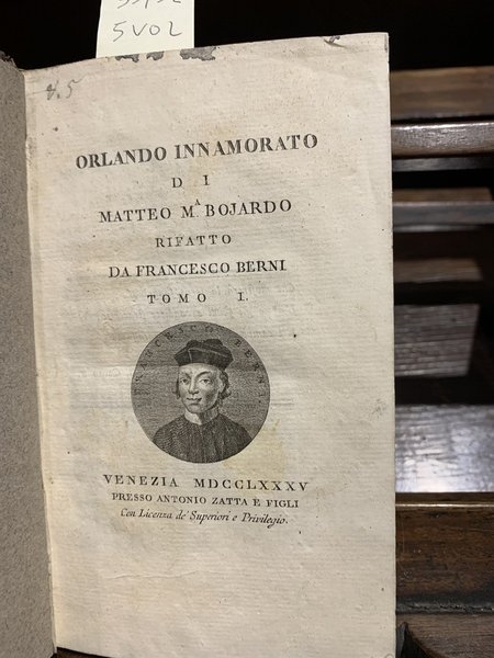 Orlando innamorato di Matteo M. Boiardo rifatto da Francesco Berni.