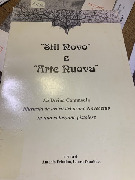 Stil Novo e "Arte Nuova". La Divina Commedia illustrata da artisti del primo Novecento in una collezione pistoiese