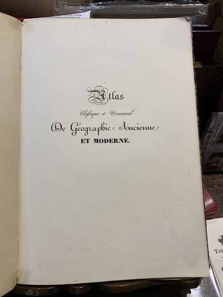 Atlas classique et universel de geographie ancienne et moderne servant …