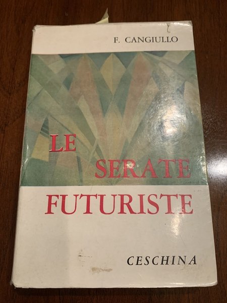 Le serate futuriste. Romanzo storico vissuto
