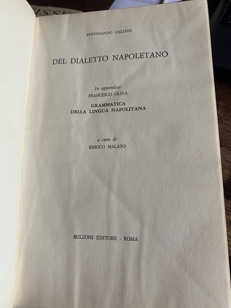 Del dialetto napoletano. In appendice: Francesco Oliva - Grammatica della …