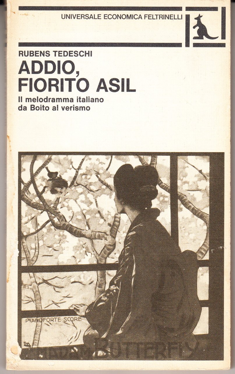 Addio, fiorito asil. Il melodramma italiano da Boito al verismo