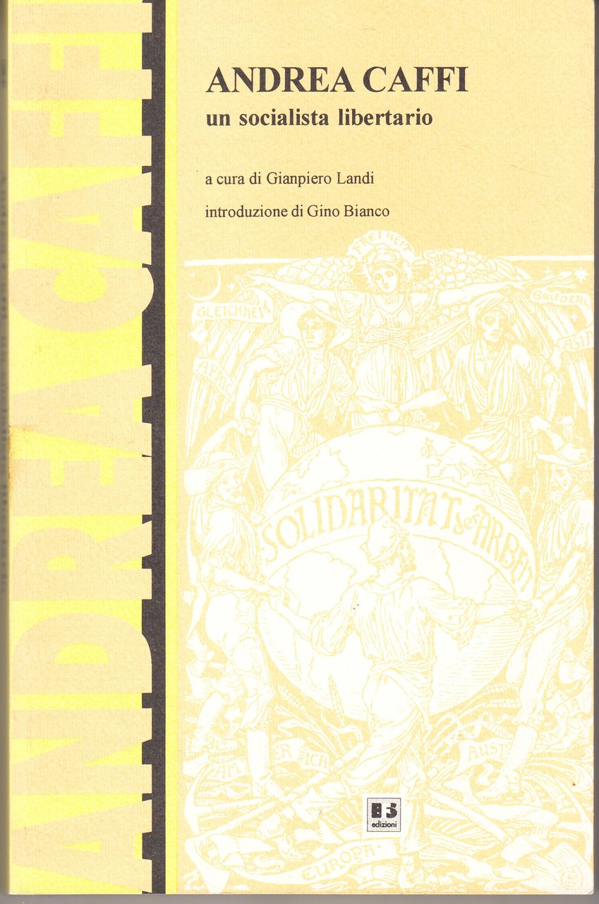 Andrea Caffi un socialista libertario. Atti del Convegno di Bologna, …