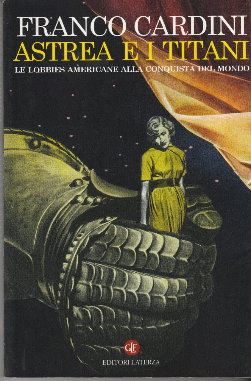 Astrea e i titani. Le lobbies americane alla conquista del … | Immagine principale