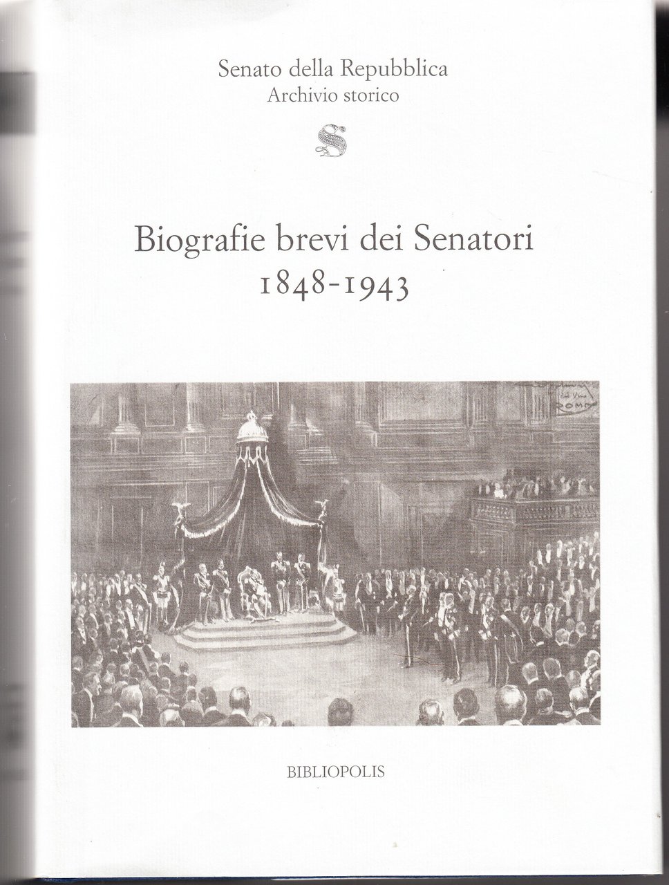 Biografie brevi dei Senatori 1848-1943