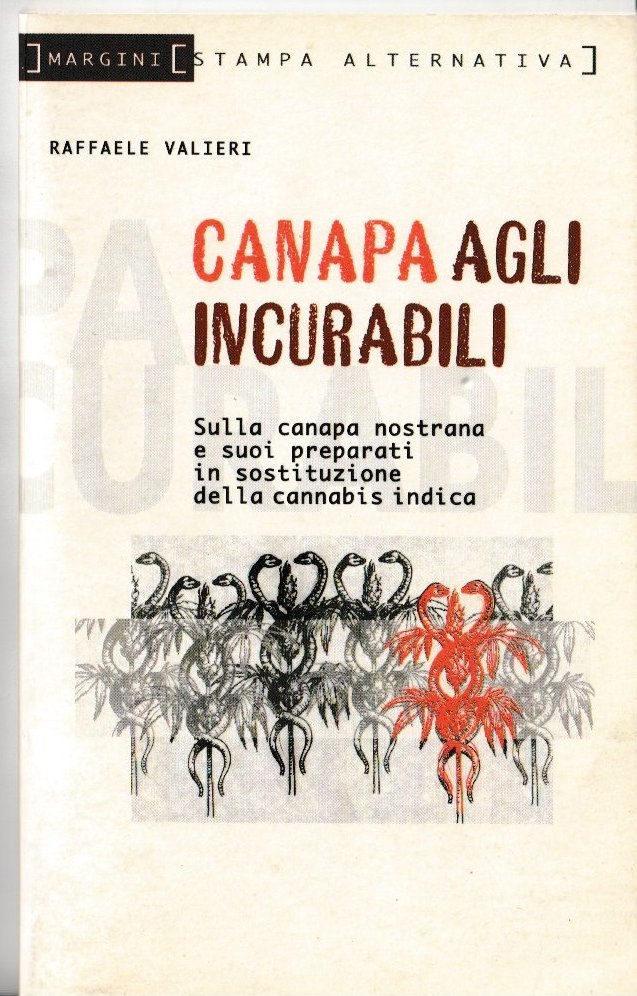 Canapa agli incurabili. Sulla canapa nostrana e suoi preparati in …