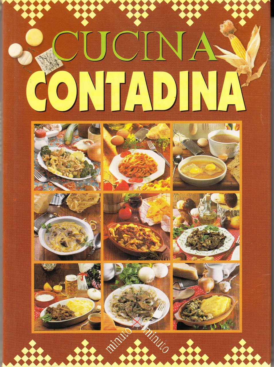 Cucina contadina minuto x minuto